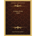 A Psalm Of Life (1892)