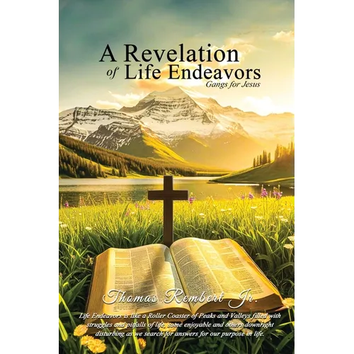 A Revelation of Life Endeavors: Gangs for Jesus