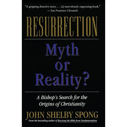 Resurrection: Myth or Reality? (Revised)