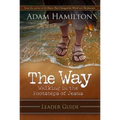 The Way: Leader Guide: Walking in the Footsteps of Jesus
