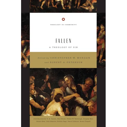 Fallen: A Theology of Sin Volume 5
