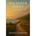 Waldmeer Series: Combined Volume