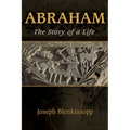 Abraham: The Story of a Life