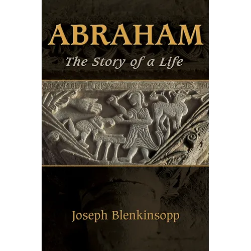 Abraham: The Story of a Life