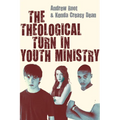 The Theological Turn in Youth Ministry