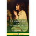 The Spirit of Love and The Spirit of Prayer (Hardcover)