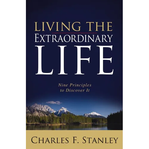The Living the Extraordinary Life
