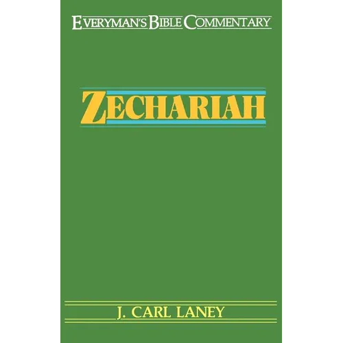Zechariah- Everyman's Bible Commentary
