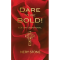 Dare to Be Bold!