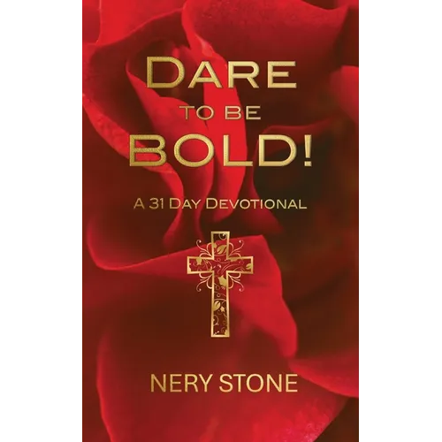 Dare to Be Bold!