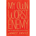 My Own Worst Enemy