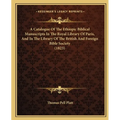 A Catalogue Of The Ethiopic Biblical Manuscripts In The Royal Library Of Paris, And In The Library Of The British And Foreign Bible Society (1823)