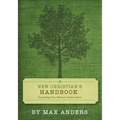 The New Christian's Handbook: Everything Believers Need to Know