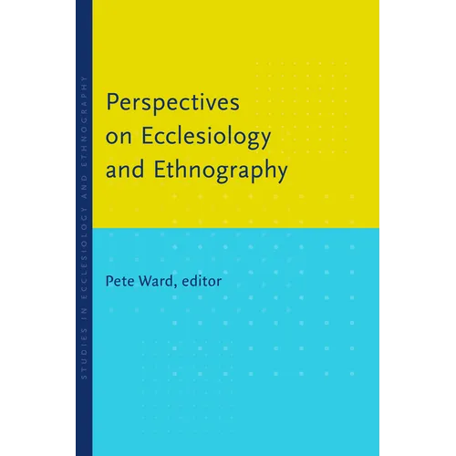 Perspectives on Ecclesiology and Ethnography