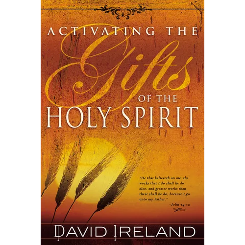 Activating the Gifts of the Holy Spirit