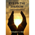 Eye on the Sparrow: A Faith-Based Screenplay
