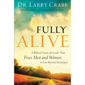 Fully Alive: A Biblical Vision of Gender That Frees Men and Women to Live Beyond Stereotypes