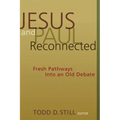 Jesus and Paul Reconnected: Fresh Pathways into an Old Debate
