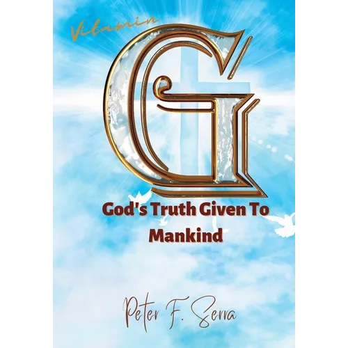 Vitamin G: God's Truth Given to Mankind