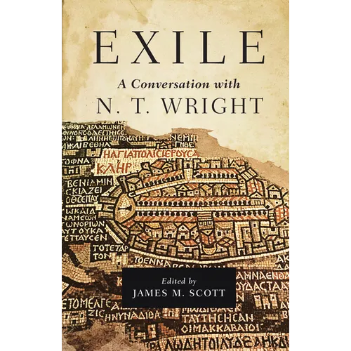 Exile: A Conversation with N. T. Wright