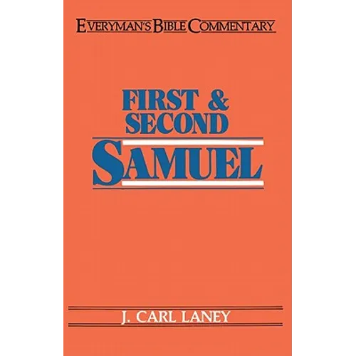 First & Second Samuel- Everyman's Bible Commentary