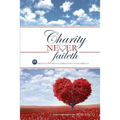 Charity Never Faileth: 15 Biblical Principles To Strengthen Your Marriage