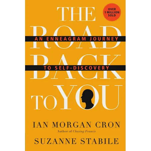 The Road Back to You: An Enneagram Journey to Self-Discovery
