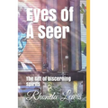 Eyes of A Seer: The Gift of Discerning spirits