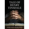Tale of Henry Tinsdale