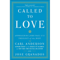 Called to Love: Approaching John Paul II's Theology of the Body