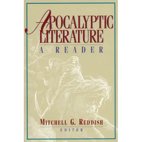 Apocalyptic Literature: A Reader