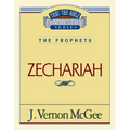 Thru the Bible Vol. 32: The Prophets (Zechariah): 32