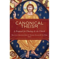 Canonical Theism: A Proposal for Theology and the Church