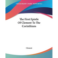 The First Epistle Of Clement To The Corinthians