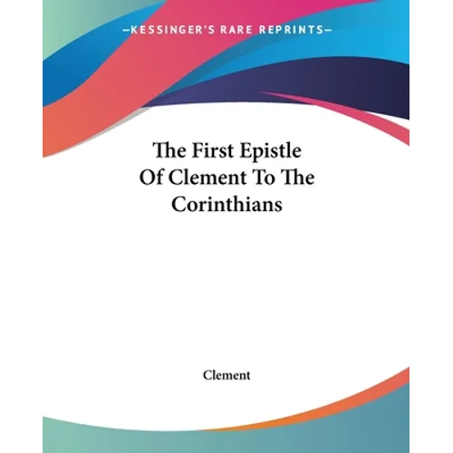 The First Epistle Of Clement To The Corinthians