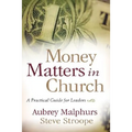 Money Matters in Church: A Practical Guide for Leaders