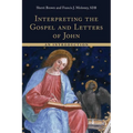 Interpreting the Gospel and Letters of John: An Introduction