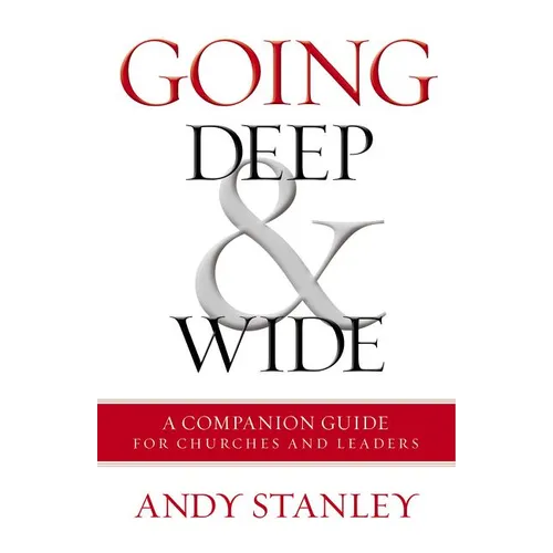 Going Deep and Wide: A Companion Guide for Churches and Leaders
