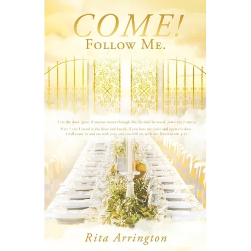 Come!: Follow Me.