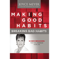 Making Good Habits, Breaking Bad Habits: 14 New Behaviors That Will Energize Your Life