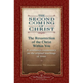 The Second Coming of Christ, Volumes I & II: The Resurrection of the Christ Within You: A Revelatory Commentary on the Original Teachings of Jesus