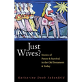 Just Wives?: Stories of Power and Survival in the Old Testament