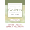 Preaching the Gospels Without Blaming the Jews: A Lectionary Commentary