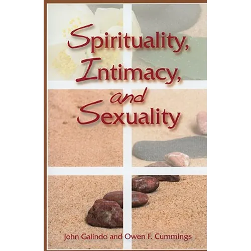 Spirituality, Intimacy, and Sexuality
