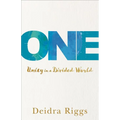 One: Unity in a Divided World