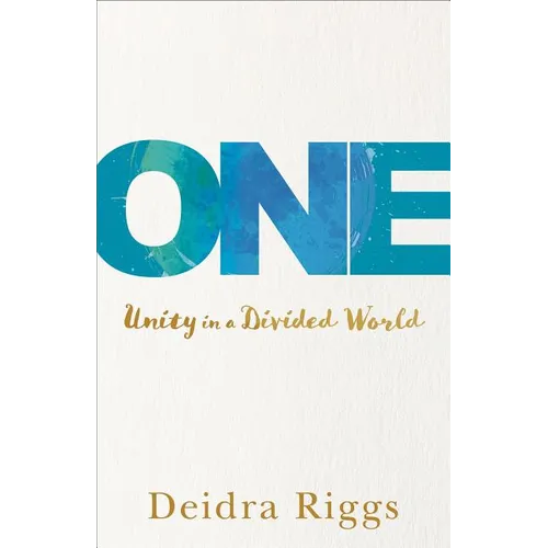 One: Unity in a Divided World