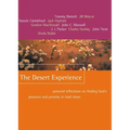 The Desert Experience: Personal Reflections on Finding God's Presence and Promise in Hard Times