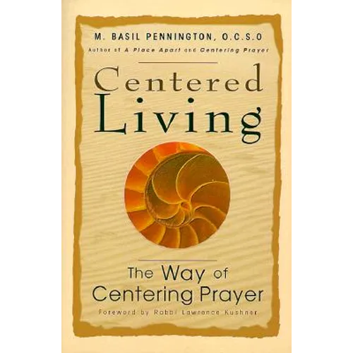 Centered Living: The Way of Centering Prayer