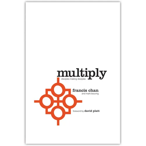 Multiply: Disciples Making Disciples