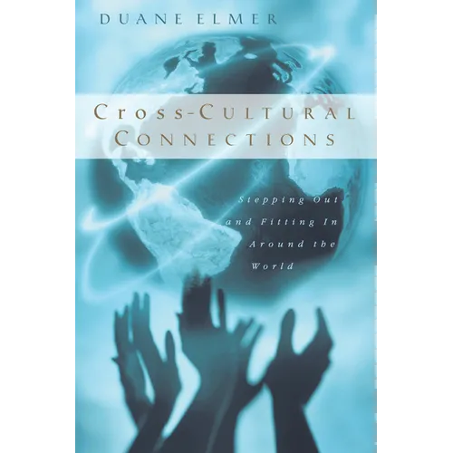 Cross-Cultural Connections: Stepping Out and Fitting In Around the World